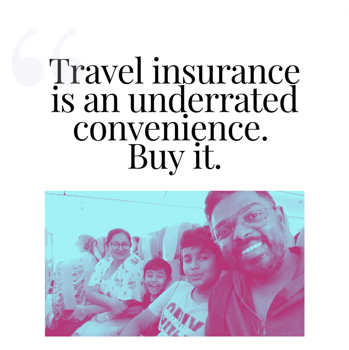 Buying travel insurance is a must