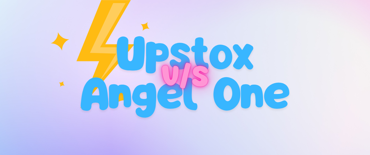Upstox vs Angel One